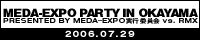 ** MEDA-EXPO PARTY in OKAYAMA **